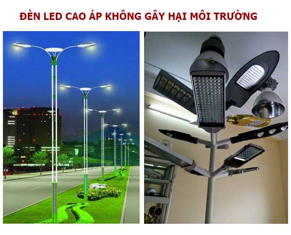 Những điều cần biết về đèn cao áp led Các mẫu đèn led cao áp đảm bảo chất lượng rất thân thiện với môi trường