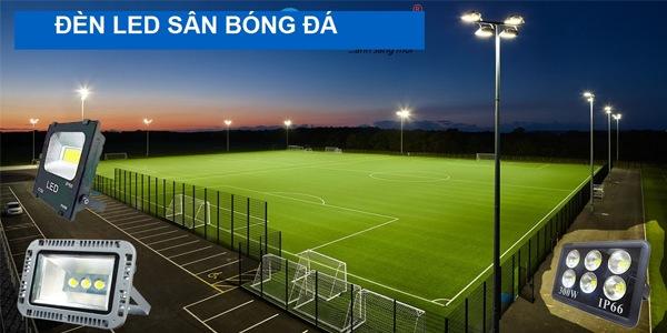 Đèn led chiếu sáng sân bóng