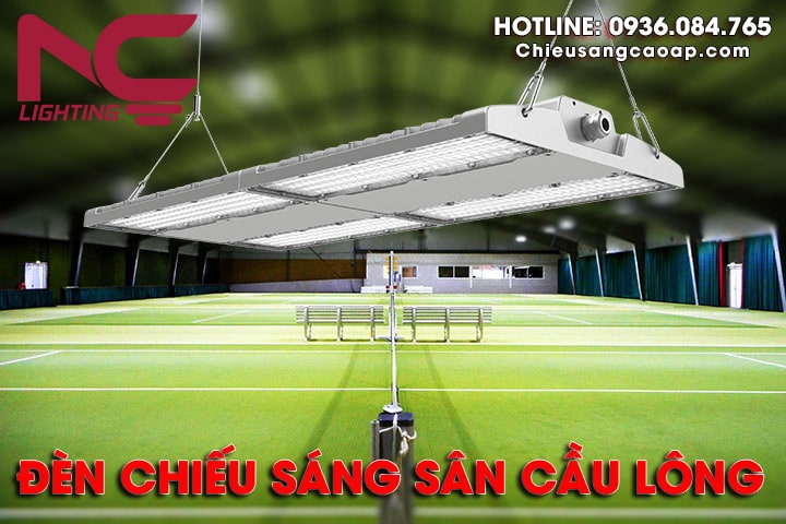 Tầm quan trọng của đèn chiếu sáng sân cầu lông