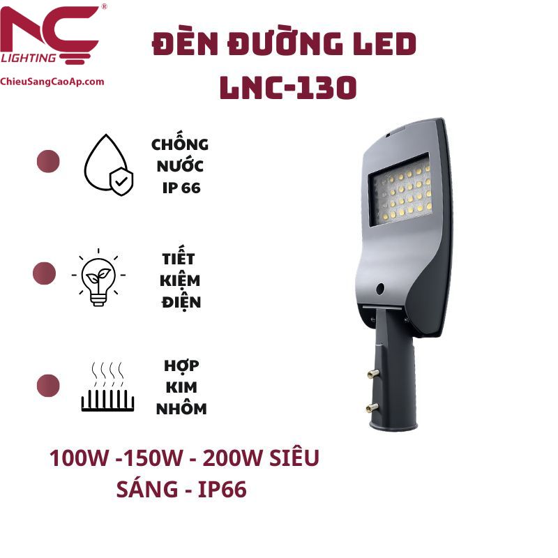 Đèn Led Cao Áp LNC-130 Đặc điểm nổi bật đèn đường LNC-130