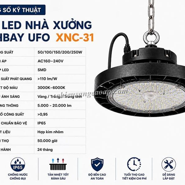 Đèn LED nhà xưởng Highbay UFO XNC-31 Thông số kỹ thuật đèn LED nhà xưởng Highbay UFO XNC-31